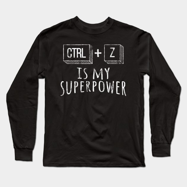 My superpower Long Sleeve T-Shirt by LateralArt